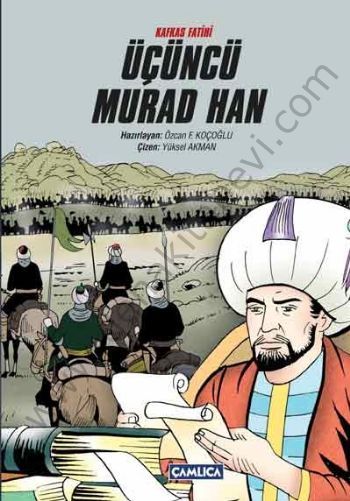 Kafkas Fatihi Üçüncü Murad Han, Özcan F. Koçoğlu