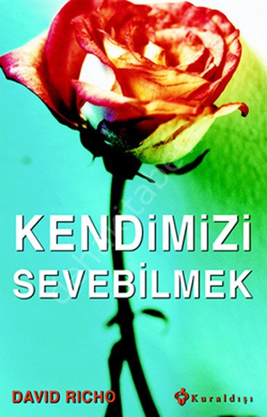 Kendimizi Sevebilmek, David Richo, Kuraldışı Yayıncılık