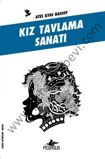 Kız Tavlama Sanatı; Ateşli Kitaplar: Hayat
