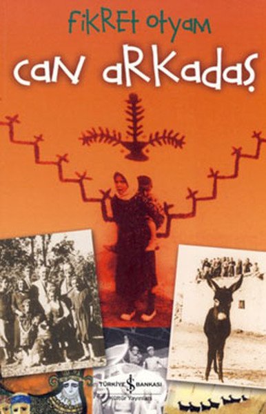 Can Arkadaş, Fikret Otyam