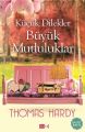 Küçük Dilekler Büyük Mutluluklar, Thomas Hardy