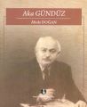 Aka Gündüz, Abide Doğan