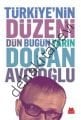 Türkiye'nin Düzeni : Dün Bugün Yarın, Doğan Avcıoğlu