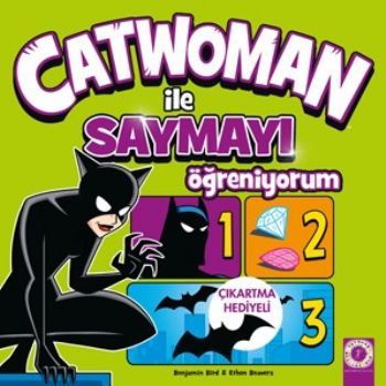 Catwoman ile Saymayı Öğreniyorum, Benjamin Bird