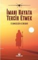 İmanı Hayata Tercih Etmek, Fehmeddin Dindar