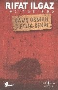 Çalış Osman Çiftlik Senin, Rıfat Ilgaz