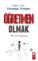 Öğretmen Olmak; Bir Cana Dokunmak, Doğan Cüceloğlu, İrfan Erdoğan