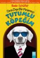 Tutumlu Köpeğim, Bodo Schafer