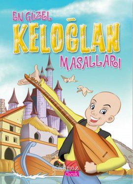 En Güzel Keloğlan Masalları - Ender Haluk Derince