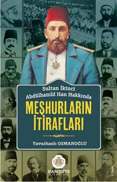 Sultan Abdülhamid Han Hakkında Meşhurların İtirafları, Yavuzhanlı Osmanoğlu