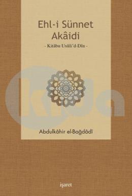 Ehli Sünnet Akaidi, Ebu Mansur Abdülkahir el-Bağdadi