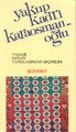 Yakup Kadri Karaosmanoğlu Yaşamı Sanatı Yapıtlarından Seçmeler, Muzaffer Uyguner