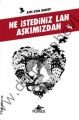 Ne İstediniz Lan Aşkımızdan; Ateşli Kitaplar: Aşk