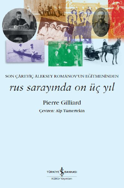 Rus Sarayında On Üç Yıl, Pierre Gilliard
