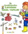 Larousse, Nasıl Yapılır? (Ciltli), İlk Ansiklopedim, Kolektif