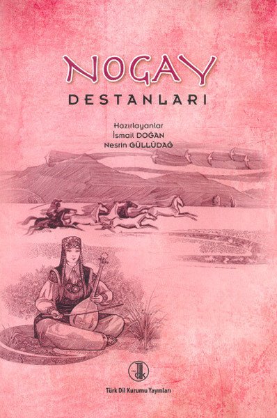 Nogay Destanları, İsmail Doğan