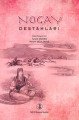 Nogay Destanları, İsmail Doğan