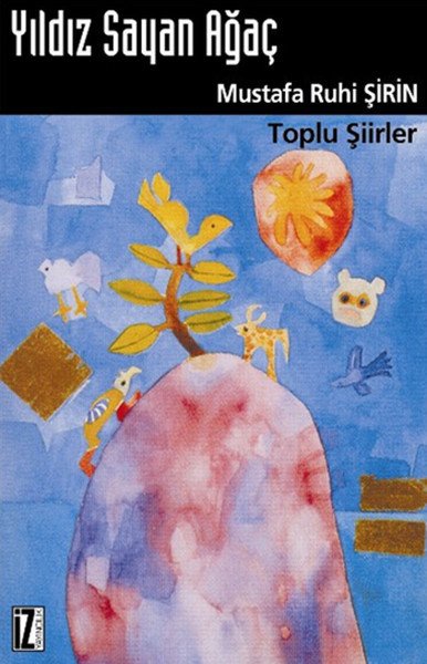 Yıldız Sayan Ağaç, Mustafa Ruhi Şirin