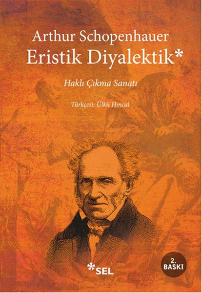 Eristik Diyalektik Haklı Çıkma Sanatı, Arthur Schopenhauer