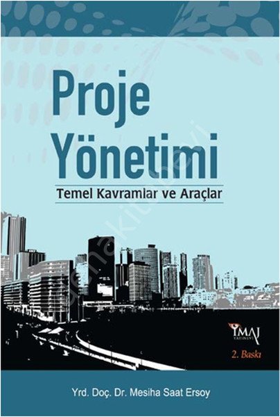 Proje Yönetimi; Temel Kavramlar ve Araçlar, İmaj Yayıncılık