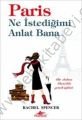 Paris Ne İstediğimi Anlat Bana; Bir Dadının Paris´teki Gerçek Öyküsü