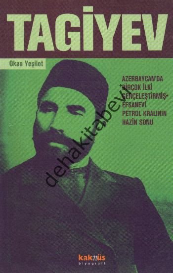 Tagıyev; Fakir Doğup Fakir Ölen Bir Petrol Zengini, Kaknüs Yayınları