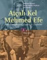 Atçalı Kel Mehmed Efe, Mehmet Başaran Aysun Sarıbey Haykıran Ali Özçelik