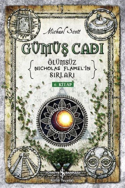 Gümüş Cadı Ölümsüz Nicholas Flamelin Sırları 6.Kitap, Michael Scott