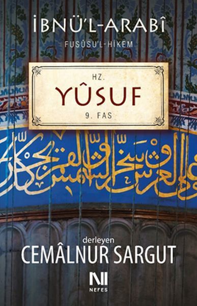 Fusûsul Hikem Serisi Hz. Yûsuf Fassı, Cemalnur Sargut