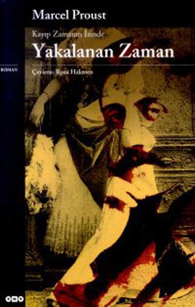 Yakalanan Zaman Kayıp Zamanın İzinde yedinci kitap, Marcel Proust