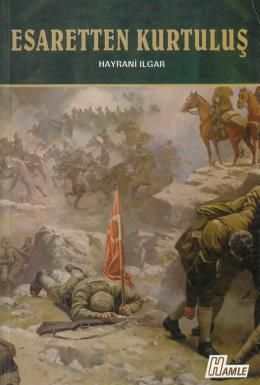 Esaretten Kurtuluş, Hayrani Ilgar, Hamle Yayınevi