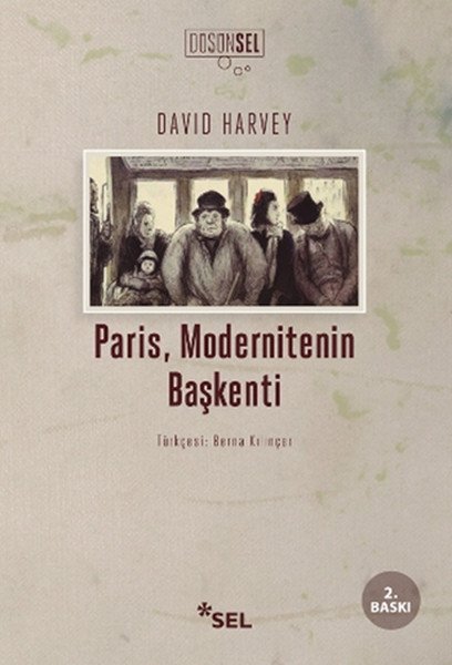 Paris Modernitenin Başkenti, David Harvey