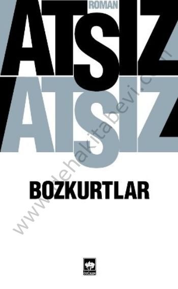 Bozkurtlar, Hüseyin Nihal Atsız, Ötüken Neşriyat