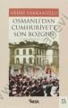 Osmanlıdan Cumhuriyete Son Bozgun - Vehbi Vakkasoğlu