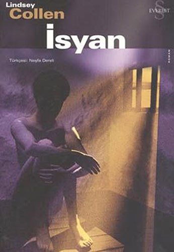 İsyan, Lindsey Collen