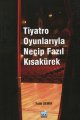 Tiyatro Oyunlarıyla Necip Fazıl Kısakürek, Fatih Demir