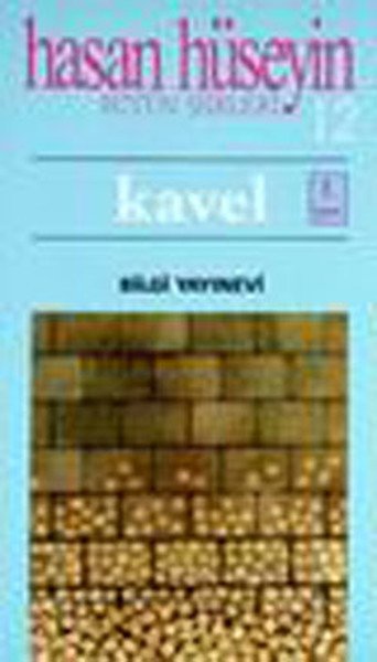 Kavel, Hasan Hüseyin Korkmazgil