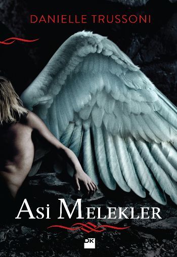 Asi Melekler, Danielle Trussoni, Doğan Kitap