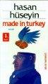 Made ın Turkey, Hasan Hüseyin