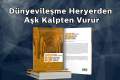 Dünyevileşme Her Yerden Aşk Kalpten Vurur, İhsan Şenocak