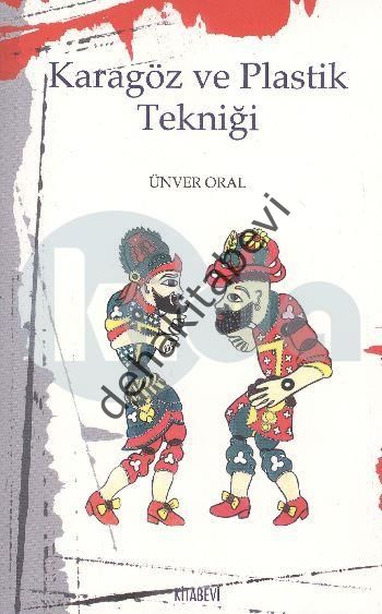 Karagöz ve Plastik Tekniği, Ünver Oral