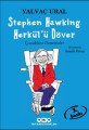 Stephen Hawking Herkülü Döver, Yalvaç Ural