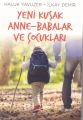 Yeni Kuşak Anne-Babalar ve Çocukları, Haluk Yavuzer