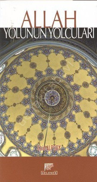 Allah Yolunun Yolcuları, Gelenek Yayıncılık