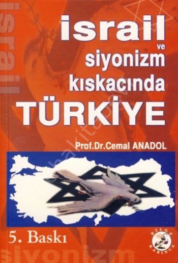 İsrail ve Siyonizm Kıskacında Türkiye, Cemal Anadol