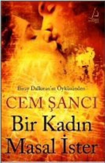 Bir Kadın Masal İster, Cem Şancı