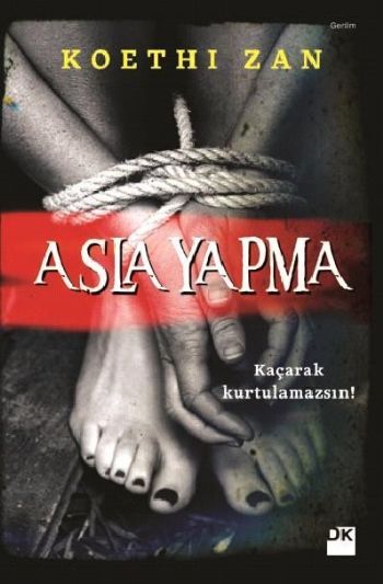 Asla Yapma, Koethi Zan, Doğan Kitap