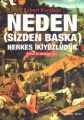 Neden (Sizden Başka) Herkes İkiyüzlüdür, Robert Kurzban