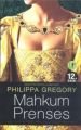 Mahkum Prenses, Philippa Gregory