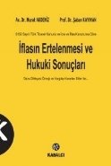 İflasın Ertelenmesi ve Hukuki Sonuçları 6102 Sayılı Türk Ticaret Kanunu ve İcra ve İflas Kanunu, Şaban Kayıhan